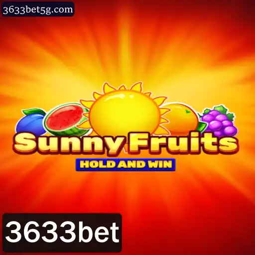 Explorando o Mundo do Jogo SunnyFruits e o Universo de 3633bet